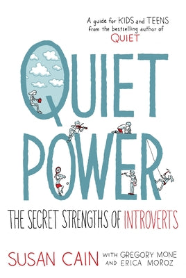 Quiet Power: The Secret Strengths of Introverted Kids