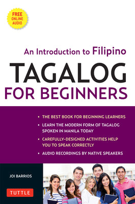 Tagalog for Beginners: An Introduction to Filipino, the National Language of the Philippines (Online Audio Included) [With MP3]