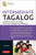 Intermediate Tagalog: Learn to Speak Fluent Tagalog (Filipino), the National Language of the Philippines (Online Media Downloads Included) [With CDROM