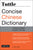 Tuttle Concise Chinese Dictionary: Chinese-English English-Chinese [Fully Romanized]