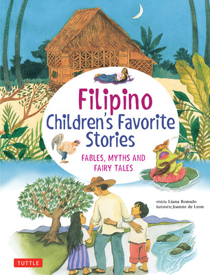 Filipino Children's Favorite Stories: Fables, Myths and Fairy Tales