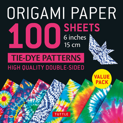 Origami Paper 100 Sheets Tie-Dye Patterns 6 (15 CM): Tuttle Origami Paper: Double-Sided Origami Sheets Printed with 8 Different Designs (Instructions