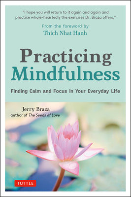 Practicing Mindfulness: Finding Calm and Focus in Your Everyday Life