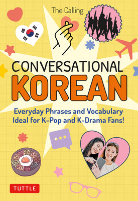 Conversational Korean: Everyday Phrases and Vocabulary - Ideal for K-Pop and K-Drama Fans! (Free Online Audio)