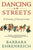 Dancing in the Streets: A History of Collective Joy