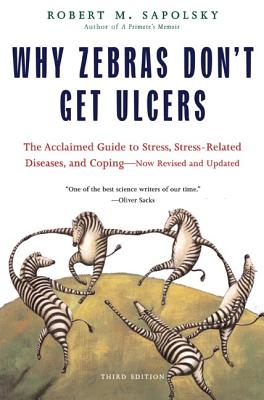 Why Zebras Don't Get Ulcers