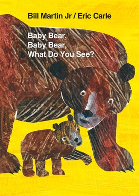 Baby Bear, Baby Bear, What Do You See? Big Book