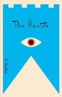 The Castle: A New Translation Based on the Restored Text