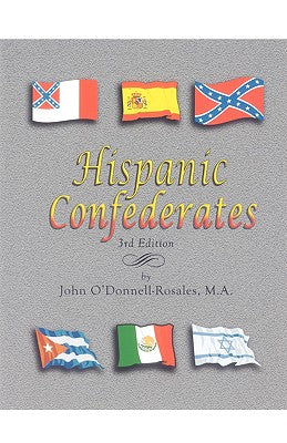 Hispanic Confederates. Third Edition