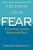 Freedom from Fear: Overcoming Anxiety, Phobias and Panic