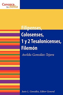 Filipenses, Colosenses, 1 y 2 Tesalonicenses, Filemn