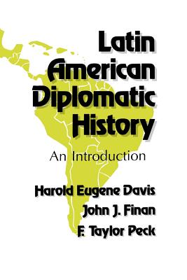 Latin American Diplomatic History: An Introduction