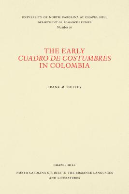 The Early Cuadro de Costumbres in Colombia