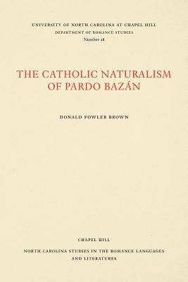 The Catholic Naturalism of Pardo Bazán