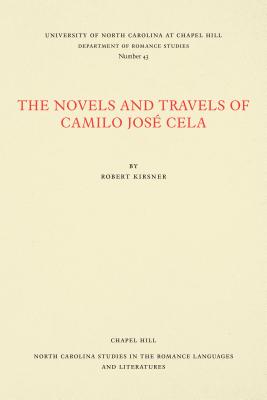 The Novels and Travels of Camilo José Cela