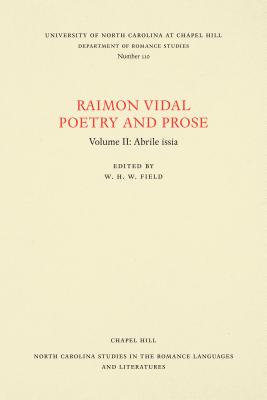 Raimon Vidal, Poetry and Prose: Volume II: Abrile Issia