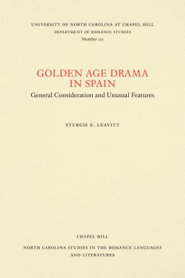 Golden Age Drama in Spain: General Consideration and Unusual Features