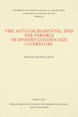 The Auto Sacramental and the Parable in Spanish Golden Age Literature