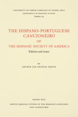 The Hispano-Portuguese Cancioneiro of the Hispanic Society of America: Edition and Notes