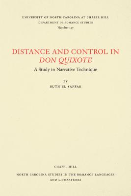 Distance and Control in Don Quixote: A Study in Narrative Technique