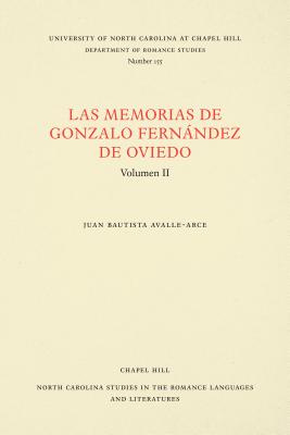 Las Memorias de Gonzalo Fernández de Oviedo: Volumen II