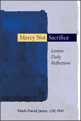 Mercy Not Sacrifice: Lenten Daily Reflections