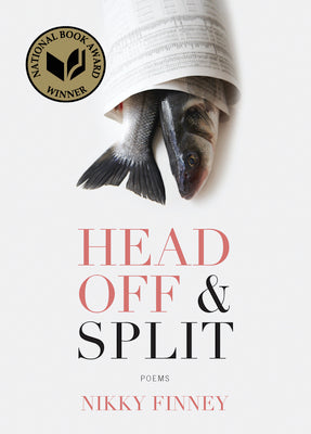 Head Off & Split: Poems