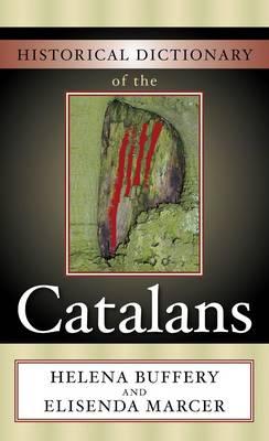 Historical Dictionary of the Catalans: Volume 10