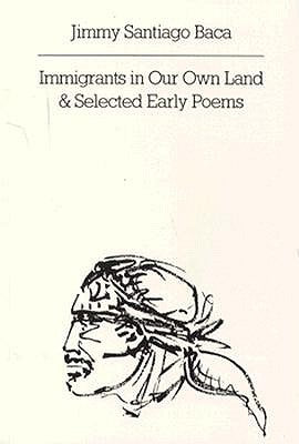 Immigrants in Our Own Land and Selected Early Poems