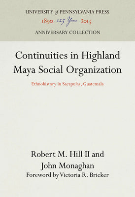 Continuities in Highland Maya Social Organization