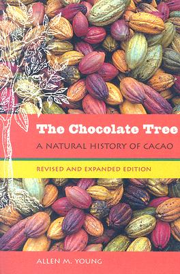 The Chocolate Tree: A Natural History of Cacao