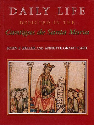 Daily Life Depicted in the Cantigas de Santa Maria