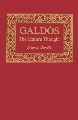 Galdós: The Mature Thought