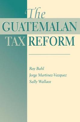 The Guatemalan Tax Reform