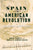 Spain and the American Revolution: New Approaches and Perspectives