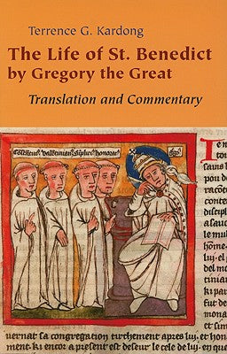 Life of Saint Benedict by Gregory the Great: Translation and Commentary