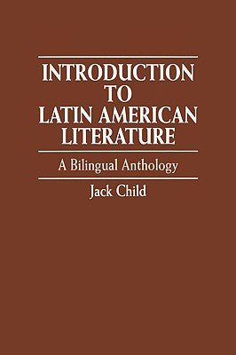 Introduction to Latin American Literature: A Bilingual Anthology