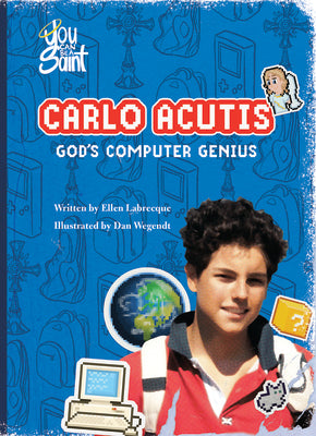 Carlo Acutis God's Computer Genius: God's Computer Genius