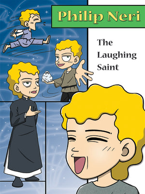 Philip Neri, the Laughing Saint