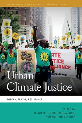 Urban Climate Justice: Theory, Praxis, Resistance