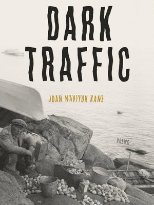 Dark Traffic: Poems