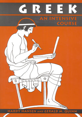 Greek: An Intensive Course, 2nd Revised Edition