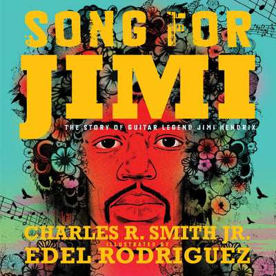 Song for Jimi: The Story of Guitar Legend Jimi Hendrix