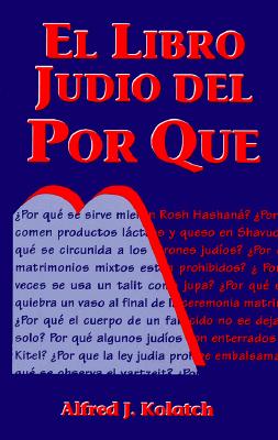 El Libro Judio del Por Que = Jewish Book of Why = Jewish Book of Why