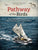 Pathway of the Birds: The Voyaging Achievements of M&#257;ori and Their Polynesian Ancestors