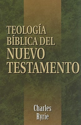 Teología Bíblica del Nuevo Testamento = Biblical Theology of the New Testament