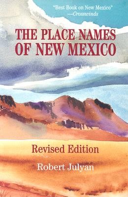 The Place Names of New Mexico