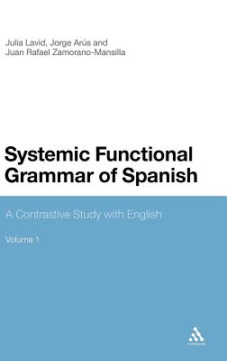 Systemic Functional Grammar of Spanish: A Contrastive Study with English