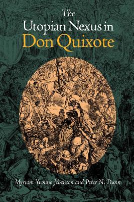 The Utopian Nexus in Don Quixote