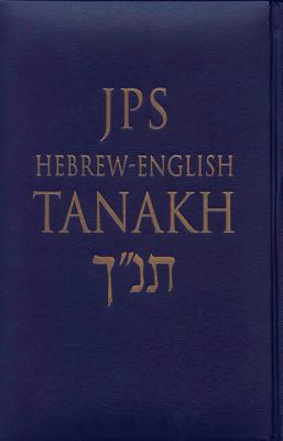 JPS Hebrew-English Tanakh-TK: Oldest Complete Hebrew Text and the Renowned JPS Translation